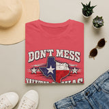 Don't Mess With Texas T-Shirt — Vintage Texas Flag Graphic