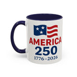 America 250 Coffee Mug – 1776–2026 Patriotic 15oz Accent Cup