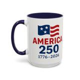 America 250 Coffee Mug – 1776–2026 Patriotic 15oz Accent Cup