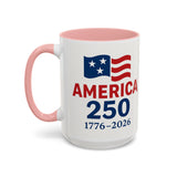 America 250 Coffee Mug – 1776–2026 Patriotic 15oz Accent Cup